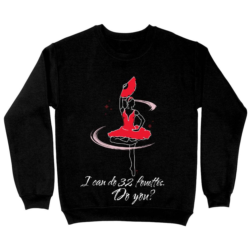 Dance Themed Sweatshirt - Fouette Crewneck Sweatshirt - Funny Sweatshirt Clothing Sweatshirts Color : Black|Charcoal|White 