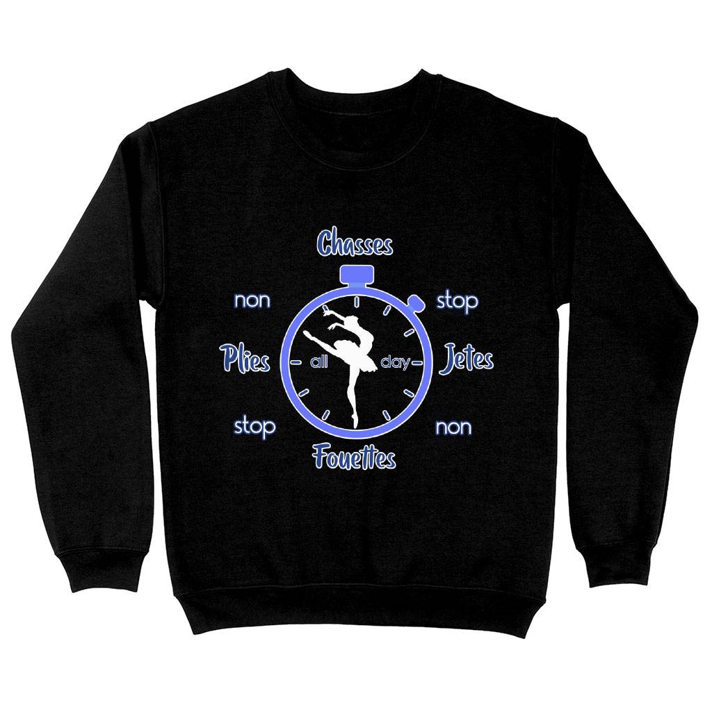Plies Chasses Jetes Sweatshirt - Dancing Crewneck Sweatshirt - Clock Sweatshirt Color : Black|Charcoal|White 