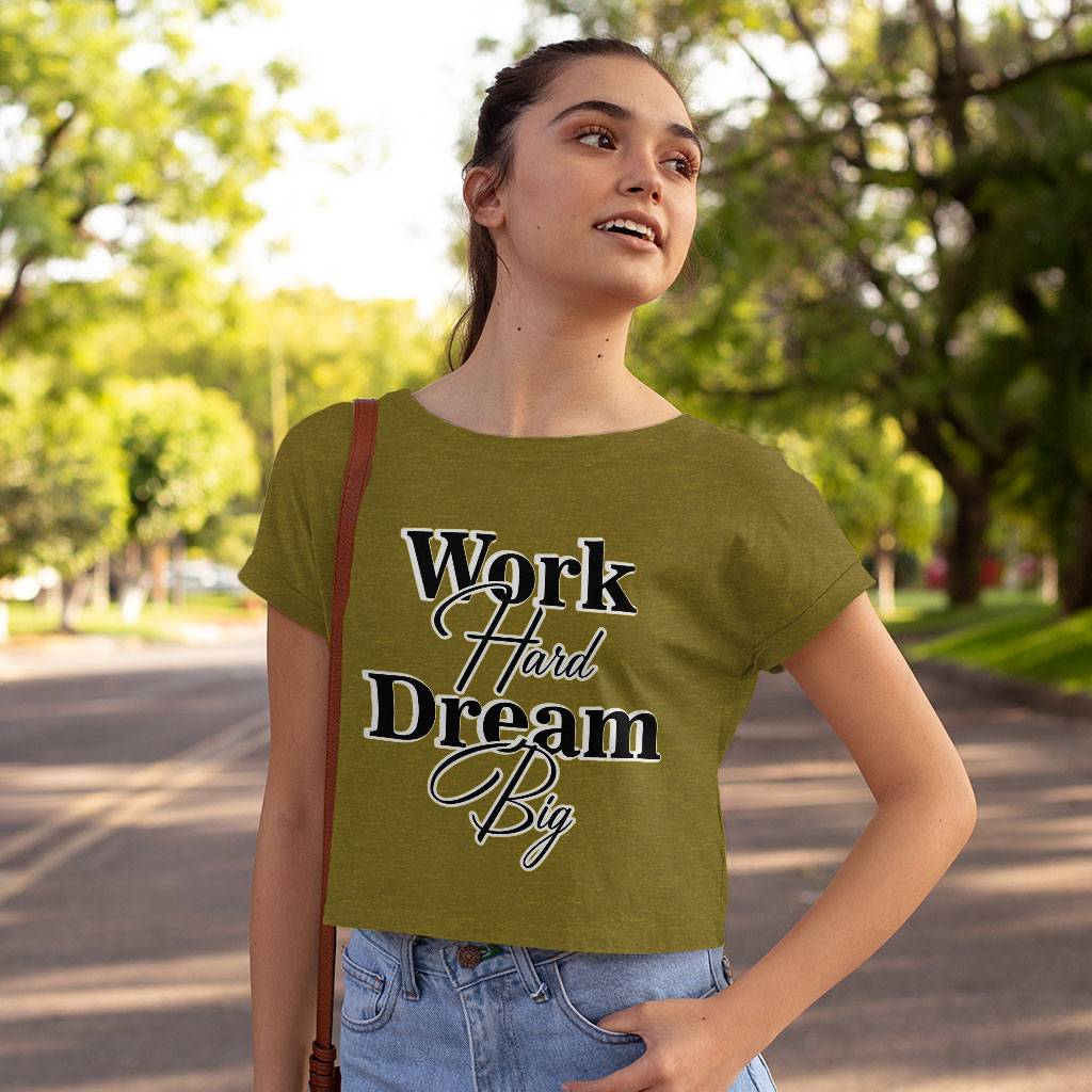 Work Hard Dream Big Women's Cropped T-Shirt - Print Crop Top - Motivational Cropped Tee Clothing T-Shirts Color : Black|Heather Olive|White 