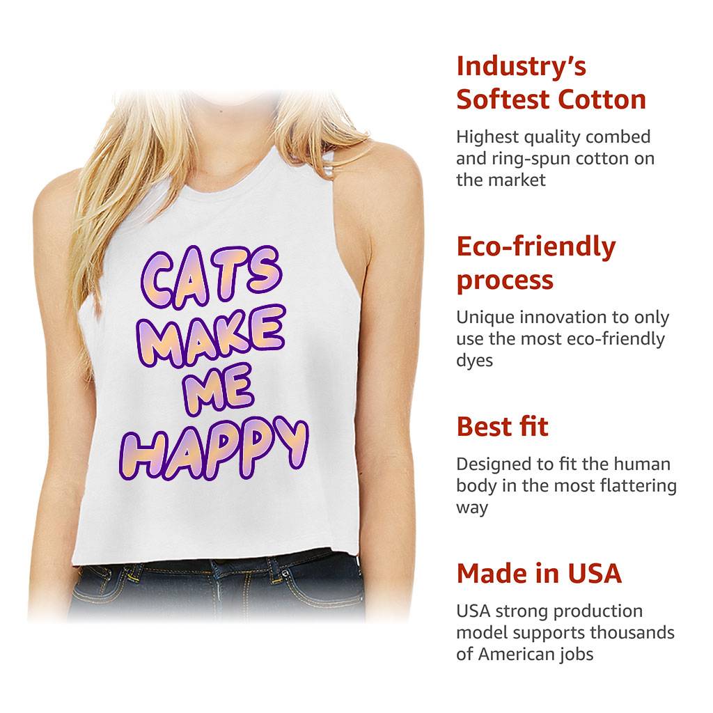 Cats Make Me Happy Racerback Cropped Tank - Cute Women's Tank - Best Design Tank Top Best Sellers Women's Tops & Tees Color : Athletic Heather|Black|Heather Dusty Blue|White 