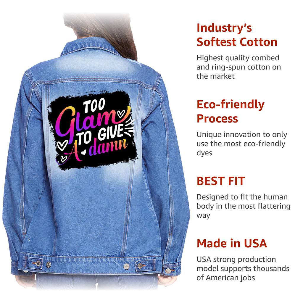 Too Glam to Give a Damn Women's Denim Jacket - Cool Ladies Denim Jacket - Trendy Denim Jacket Women's Denim Color : Light Washed|Medium Washed 